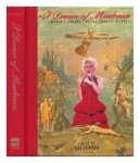 Kay Turner - I Dream of Madonna Women's Dreams of the Goddess of Pop