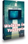 Menno van der Veen, Veen, Menno van der - Welkom in Youtopia