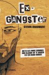 Steven Snauwaert - Ex-gangster