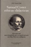 Smits-Veldt, M.B. - SAMUEL COSTER, ETHICUS - DIDACTICUS