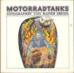 Drexel, Rainer (fotografie) - Motorradtanks