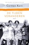 Carmen Korn - De tijden veranderen