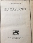 F. Bordewijk - Bij gaslicht