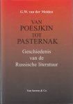 Meiden, G.W. van der - Van Poesjkin tot Pasternak. Geschiedenis van de Russische literatuur.