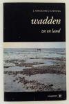 Abrahamse, J. / Westra, D. - Wadden / Zee en land