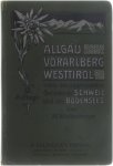 A. Waltenberger - Allgäu Voralberg Westtirol, nebest den angrenzenden Gebieten Schweiz und Bodensee