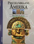 Marion Wood - Precolumbiaans Amerika. Historische atlas