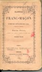 Bazot, M. - Manuel du Franc-Macon et Guide des Officiers de Loge