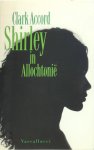 Clark Accord - Shirley in Allochtonië