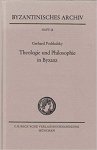Gerhard Podskalsky - Theologie und Philosophie in Byzanz Byzantinisches Archiv Heft 15 Gerhard Podskalsky - Theologie und Philosophie in Byzanz Byzantinisches Archiv Heft 15