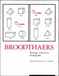 Buchloh, Benjamin H. D., Marcel Broodthaers - Broodthaers: Writings, Interviews, Photographs