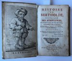 Croce, Guilio Cesare - [Literature, first edition, Translated in French from Italian, 1750] Histoire de Bertholde, contenant ses avantures, sentences, bon-mots, reparties ingénieuses, ses tours d’esprit, l’histoire de sa fortune et son testament. Vert. uit het Ital...