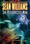 Sean Williams - The Resurrected Man