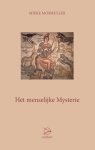 Mieke Mosmuller - Het menselijke mysterie