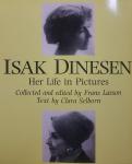 Clara Selborn - Isak Dinesen, her life in pictures, collec