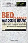  - Bedplassen wat doe ik eraan
