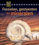Chris Pellant, Pellant, Chris - Mijn eerste boek over... - Fossielen, gesteenten en mineralen