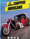 Alberto Martinez, Olivier de la Garoullaye - Les fabuleux choppers américains
