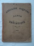 (Ristori, Adelaïde). - Adelaïde Ristori; Album artistique.