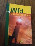 Aikens, Jan - WFD Consultatiegids. Wegwijzer in de adviezen van het platform