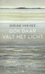 Miriam Van Hee - Ook daar valt het licht