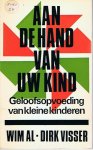 Al / Visser - Aan de hand van uw kind - Geloofsopvoeding van kleine kinderen