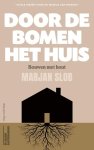 Marjan Slob - (1) Door De Bomen Het Huis
