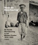  - Voor de beschaving De Eerste Wereldoorlog in het Midden-Oosten, 1914-1923