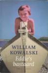 Kowalski, William - Eddie's bastaard / druk 1
