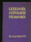 Rombouts, Fr.S. - Leerboek der historiese Pedagogiek