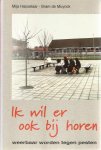 Hasselaar. Mija; Muynck, Bram de - Ik wil er ook bij horen. Weerbaar worden tegen pesten