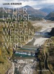 Luuk Kramer - Nederlandse waterwerken wereldwijd