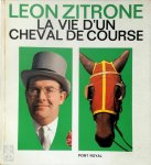 Léon Zitrone 275354 - La vie d'un cheval de course