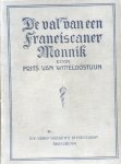 Witteloostuijn, Frits van - De val van een Franciscaner Monnik (historische roman)
