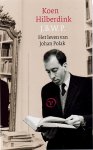 Hilberdink, Koen - J.B.W.P. Het leven van Johan Polak, een biografie