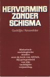 Goddijn /Knuvelder - Hervorming zonder schisma - Historisch-sociologische studies over de kerk van Alfrink. Bij gelegenhe