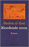 I. Al-Koni - Bloedende steen