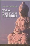 Frans Goetghebeur - Wakker Worden Met Boeddha
