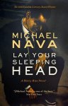 Michael Nava - Henry Rios Mystery- Lay Your Sleeping Head