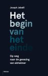 Joseph Jebelli - Het begin van het einde op weg naar de genezing van Alzheimer