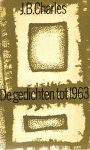 Charles, J.B. - De gedichten tot 1963