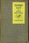 NEWTON, A. Edward - Derby Day. And Other Adventures NEWTON, A. Edward - Derby Day. And Other Adventures