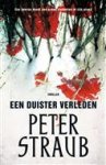P. Straub - Een duister verleden - Auteur: Peter Straub
