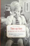 VAN GOMPEL Dani - Tien op tien en een kus van de juf. De lagere school in Vlaanderen vroeger en nu