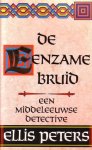 Ellis Peters 25650 - De eenzame bruid