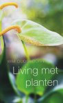 Wim Oudshoorn - Living Met Planten