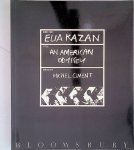 Kazan, Elia - An American Odyssey Kazan, Elia - An American Odyssey