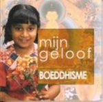 A. Adiccabandhu - Boeddhisme / Mijn geloof