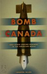 Chantal Allan - Bomb Canada And other unkind remarks in the American media
