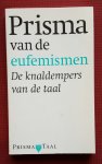 reinsma, riemer - prisma van de eufemismen: de knaldempers van de taal reinsma, riemer - prisma van de eufemismen: de knaldempers van de taal